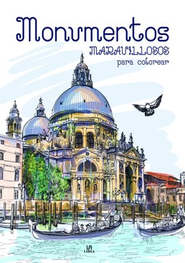 MONUMENTOS MARAVILLOSOS PARA COLOREAR (COLOREABLES MAGICOS)