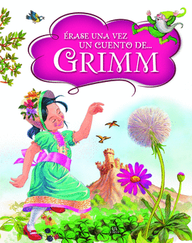 �RASE UNA VEZ UN CUENTO DE ... GRIMM