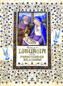 EL LIBRO DE LA LITURGIA Y DE LAS FESTIVIDADES RELIGIOSAS