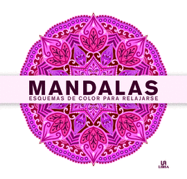 MANDALAS ESQUEMAS DE COLOR PARA RELAJARSE