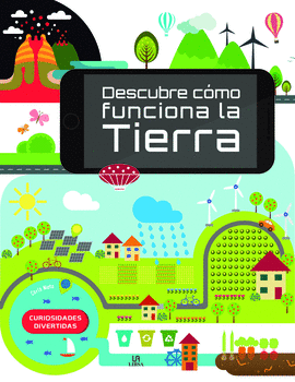 DESCUBRE CMO FUNCIONA LA TIERRA