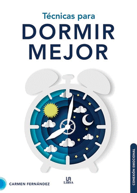 TECNICAS PARA DORMIR MEJOR
