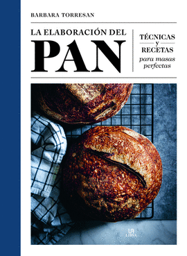 ELABORACION DEL PAN TECNICAS Y RECETAS