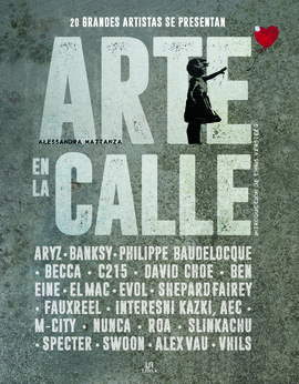 ARTE EN LA CALLE 20 GRANDES ARTISTAS SE PRESENTAN