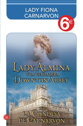 LADY ALMINA Y LA VERDADERA DOWNTON