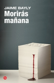 MORIRAS MA�ANA TRILOGIA EL ESCRITOR