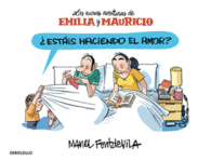 ESTIS HACIENDO EL AMOR? (EMILIA Y MAURICIO 2)