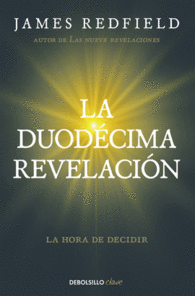 LA DUOD�CIMA REVELACI�N (LA PROFEC�A CELESTINA 4)