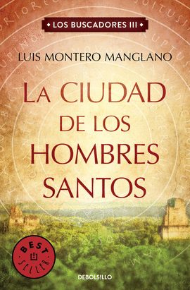 LA CIUDAD DE LOS HOMBRES SANTOS (LOS BUSCADORES 3)