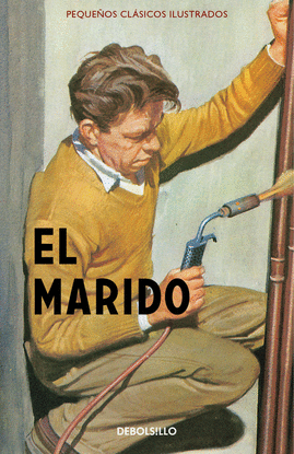 EL MARIDO (PEQUE�OS CL�SICOS ILUSTRADOS)