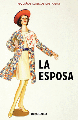 LA ESPOSA (PEQUE�OS CL�SICOS ILUSTRADOS)