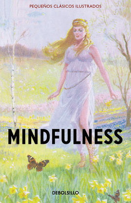 MINDFULNESS (PEQUE�OS CL�SICOS ILUSTRADOS)