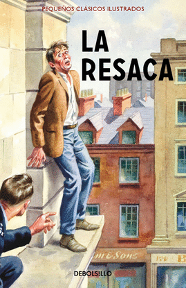 LA RESACA (PEQUE�OS CL�SICOS ILUSTRADOS)