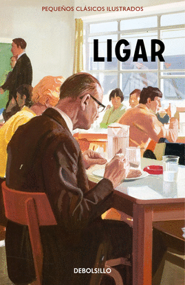 LIGAR (PEQUE�OS CL�SICOS ILUSTRADOS)