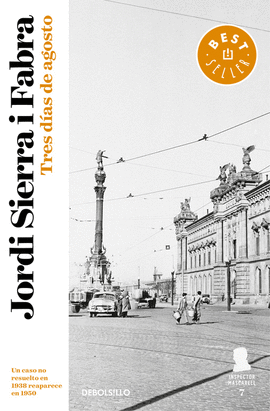 TRES D�AS DE AGOSTO (INSPECTOR MASCARELL 7)