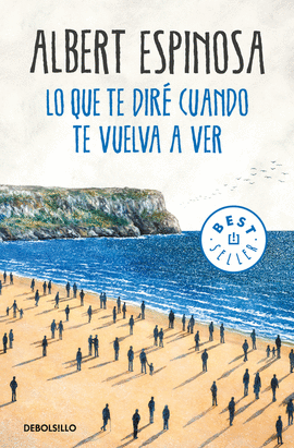 LO QUE TE DIR� CUANDO TE VUELVA A VER