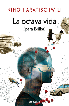 LA OCTAVA VIDA (PARA BRILKA)