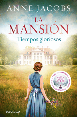 LA MANSI�N. TIEMPOS GLORIOSOS