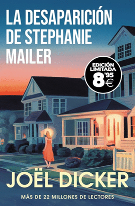 LA DESAPARICI�N DE STEPHANIE MAILER (EDICI�N LIMITADA � BLACK FRIDAY)