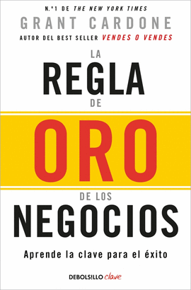 LA REGLA DE ORO DE LOS NEGOCIOS