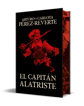 EL CAPIT�N ALATRISTE (EDICI�N ESPECIAL LIMITADA) (LAS AVENTURAS DEL CAPIT�N ALATRISTE)