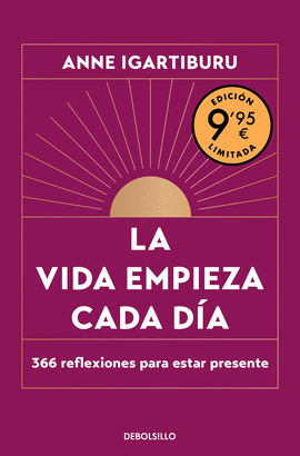 LA VIDA EMPIEZA CADA D�A (EDICI�N LIMITADA)