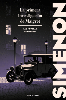 LA PRIMERA INVESTIGACIN DE MAIGRET (LAS NOVELAS DE MAIGRET)