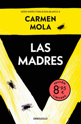 LAS MADRES  (EDICI�N LIMITADA � VERANO) (INSPECTORA ELENA BLANCO 4)