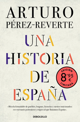 UNA HISTORIA DE ESPA�A  (EDICI�N LIMITADA � VERANO)