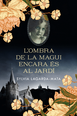 L'OMBRA DE LA MAGUI ENCARA S AL JARD