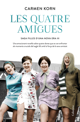 LES QUATRE AMIGUES (SRIE FILLES D'UNA NOVA ERA 3)