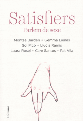 SATISFIERS