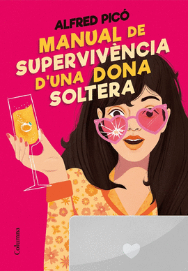 MANUAL DE SUPERVIV�NCIA D'UNA DONA SOLTERA
