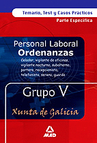 ORDENANZAS XUNTA DE GALICIA GRUPO V  TEMARIO, TEST Y CASOS PR�CTICOS