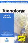 CUERPO DE PROFESORES DE ENSE�ANZA SECUNDARIA. TECNOLOG�A. TEMARIO. VOLUMEN I