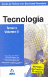 CUERPO DE PROFESORES DE ENSE�ANZA SECUNDARIA. TECNOLOG�A. TEMARIO. VOLUMEN III