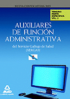 AUXILIARES DE FUNCI�N ADMINISTRATIVA DEL SERVICIO GALLEGO DE SALUD (SERGAS). TEM