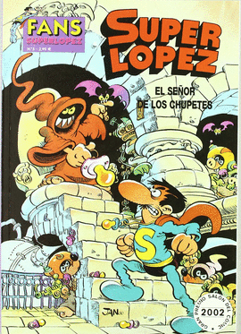 SE�OR DE LOS CHUPETES, EL