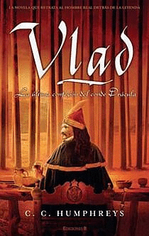 VLAD. LA ULTIMA CONFESION DEL CONDE DRACULA