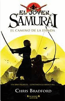EL JOVEN SAMURAI. EL CAMINO DE LA ESPADA