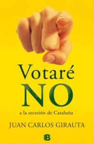 VOTARE NO A LA SECESION DE CATALUA