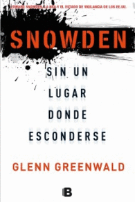SNOWDEN SIN UN LUGAR DONDE ESCONDER