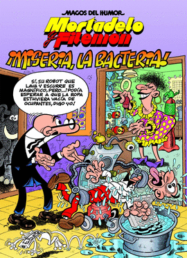 �MISERIA, LA BACTERIA!