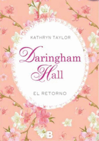 DARINGHAM HALL. EL RETORNO