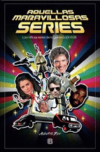 AQUELLAS MARAVILLOSAS SERIES