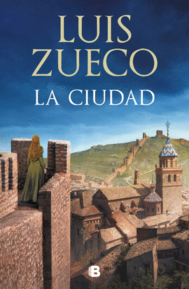 LA CIUDAD (TRILOGA MEDIEVAL 2)