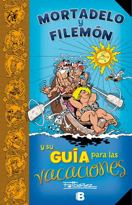 MORTADELO Y FILEMN Y SU GUA PARA LAS VACACIONES