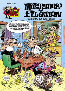 MISERIA, LA BACTERIA! (OL! MORTADELO 207)