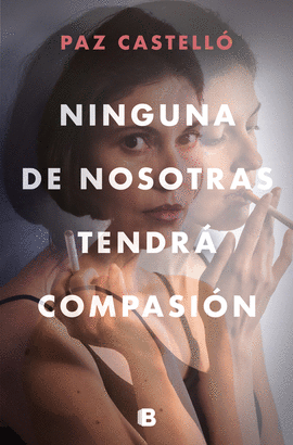 NINGUNA DE NOSOTRAS TENDR COMPASIN