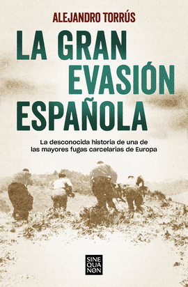 LA GRAN EVASI�N ESPA�OLA